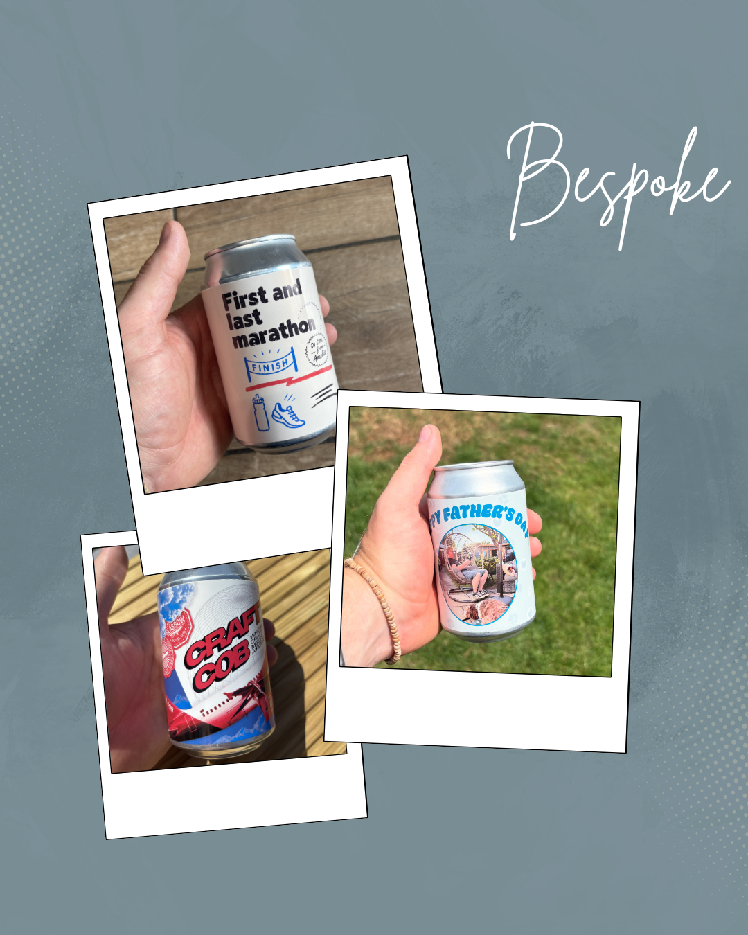 Bespoke Custom Can