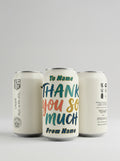 Raise A Can To You